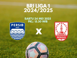 Hasil Akhir Persib vs Persis 3-2, Maung Bandung Tutup Musim dengan Sempurna